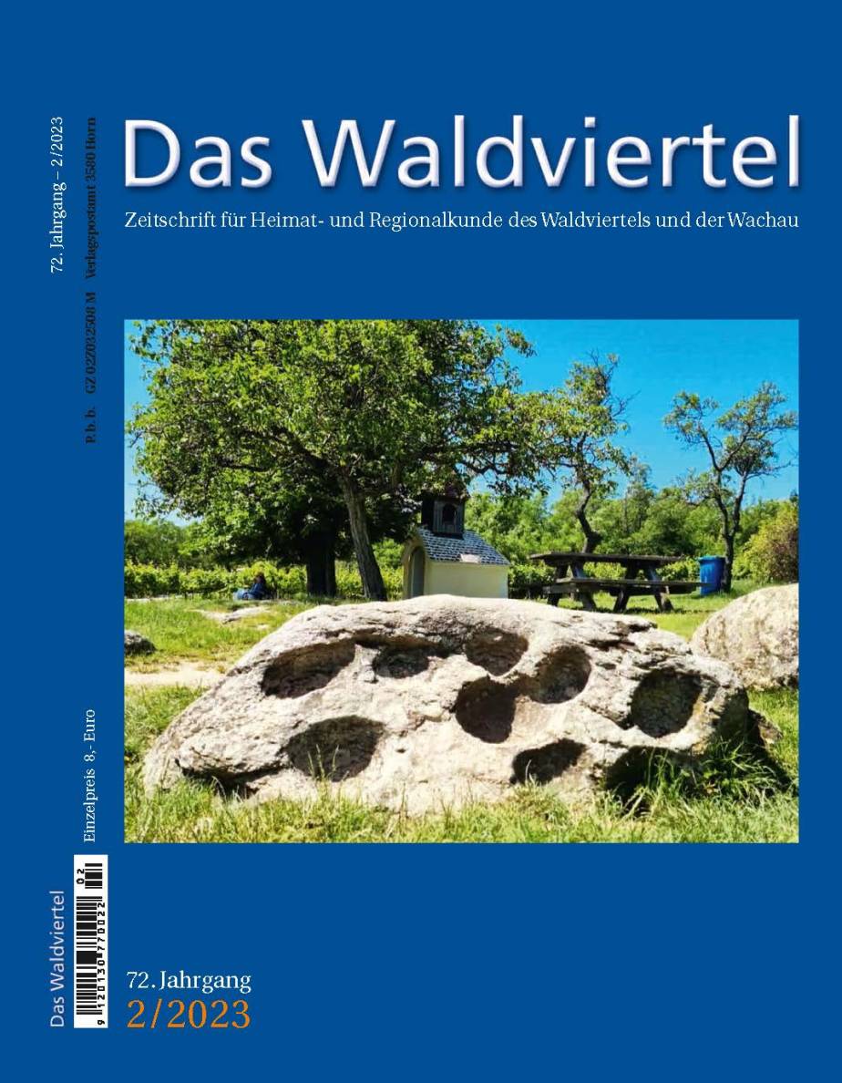 Neues Heft „Das Waldviertel“ (2/2023) spannt den Bogen von der Urgeschichte zur Zeitgeschichte